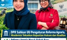 DPR Sahkan UU Pengaturan Reforma Agraria, Akademisi Tekankan Kepastian Hukum dan Keadilan