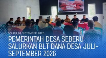 Pemdes Seberu Salurkan BLT Dana Desa Juli–September 2026