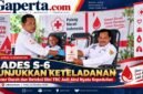 Bukan sekadar menghadiri kegiatan seremonial, Kepala Desa S-6 menunjukkan kepedulian melalui partisipasi langsung dalam aksi donor darah. Kolaborasi pemerintah desa, tenaga kesehatan, dan PMI menjadi wujud nyata pelayanan yang mengedepankan keselamatan serta kesehatan masyarakat.